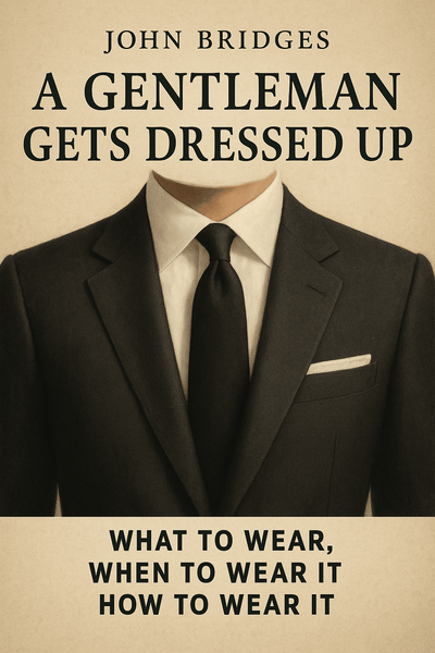 Cover of 'A gentleman gets dressed up'
