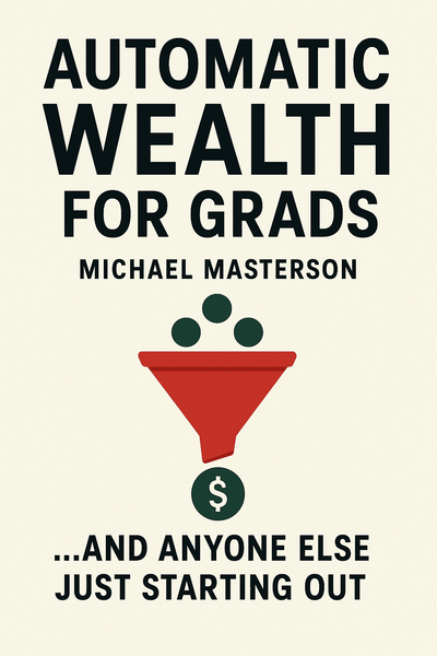 Cover of 'Automatic wealth for grads'