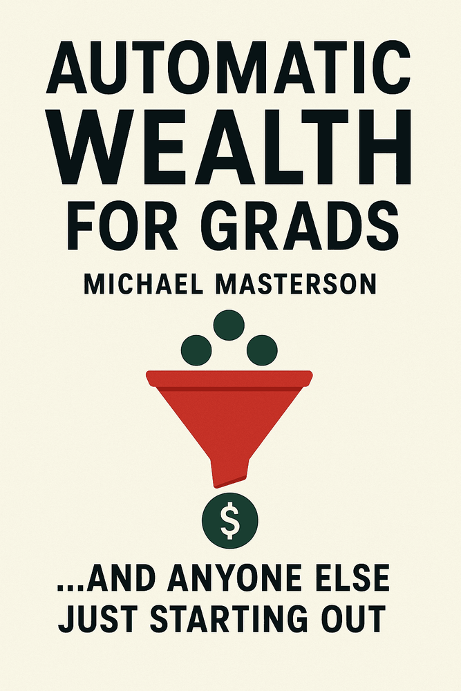 Cover of 'Automatic wealth for grads'