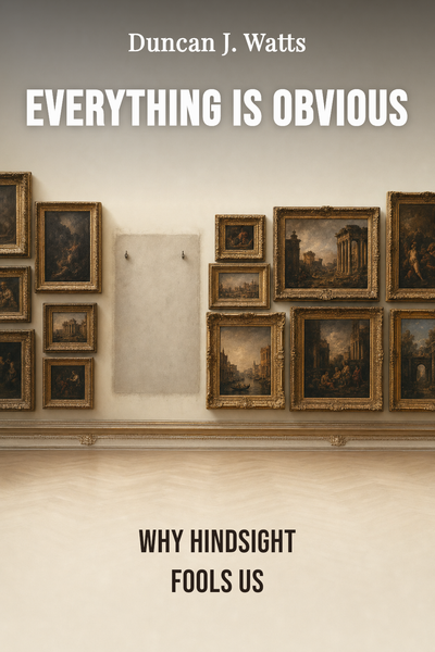 Everything Is Obvious