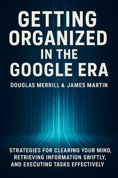 Cover of 'Getting organized in the google era'