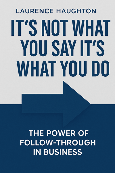Cover of 'Its not what you say its what you do'
