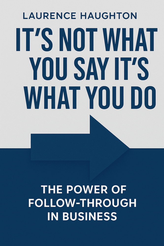 Cover of 'Its not what you say its what you do'