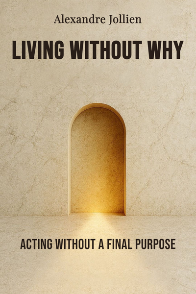 Living Without Why
