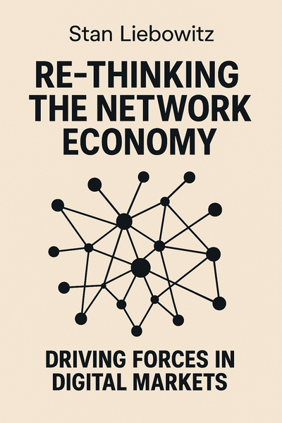 Cover of 'Re thinking the network economy'