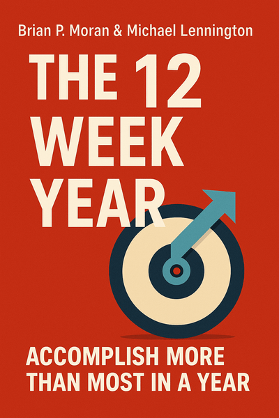 Cover of 'The 12 week year'