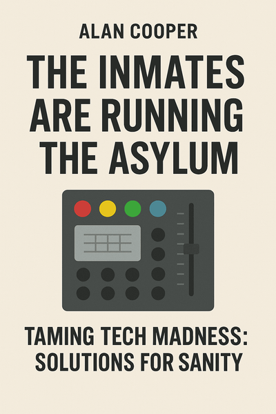 Cover of 'The inmates are running the asylum'