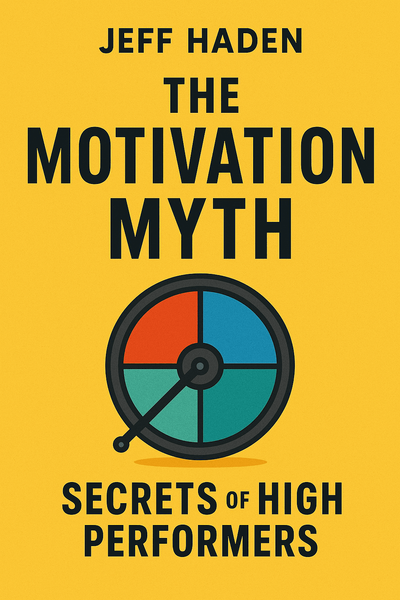 Cover of 'The motivation myth'