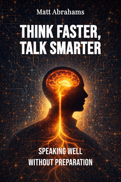 Think Faster, Talk Smarter