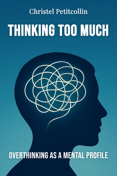 Thinking Too Much