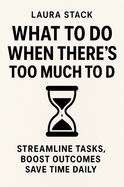 Cover of 'What to do when theres too much to do'