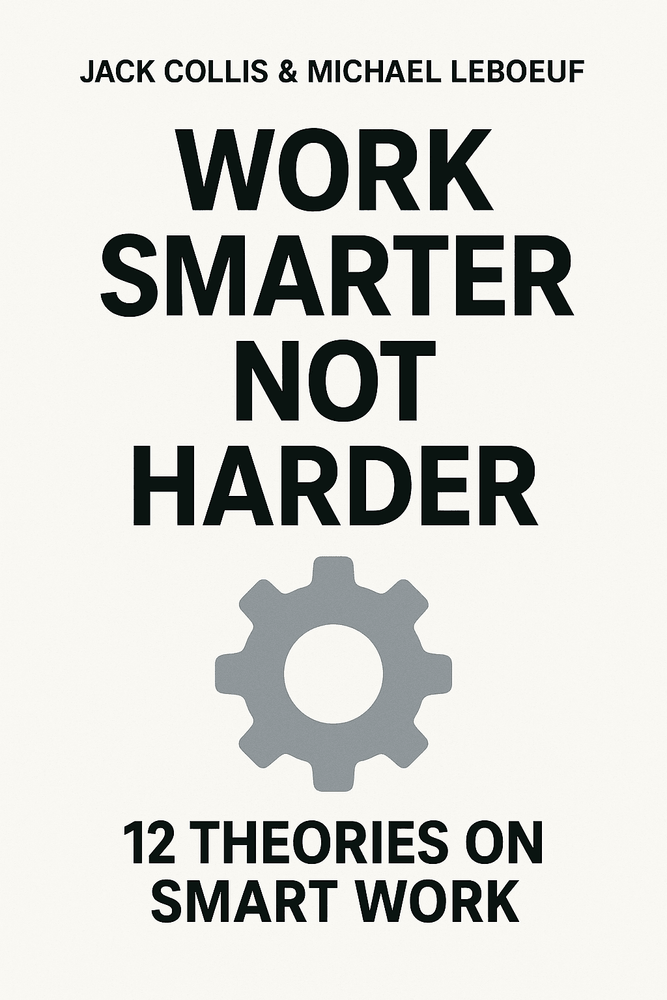 Cover of 'Work smarter not harder'