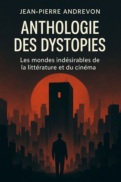 Couverture de 'Anthologie des dystopies'