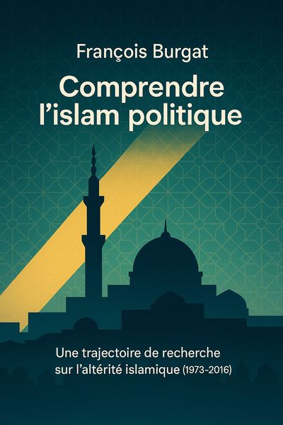 Couverture de 'Comprendre lislam politique'