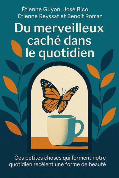 Couverture de 'Du merveilleux cache dans le quotidien'