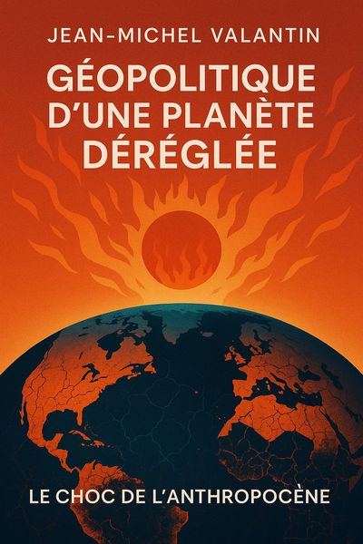 Couverture de 'Geopolitique dune planete dereglee'