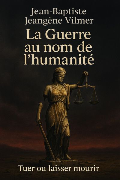 Couverture de 'La guerre au nom de lhumanite'