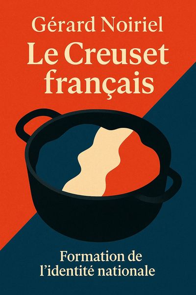 Couverture de 'Le creuset francais'