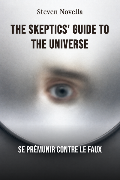 The Skeptics' Guide to the Universe