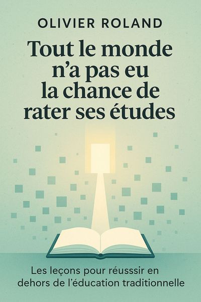 Couverture de 'Tout le monde na pas eu la chance de rater ses etudes'