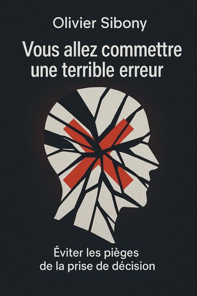 Couverture de 'Vous allez commettre une terrible erreur'
